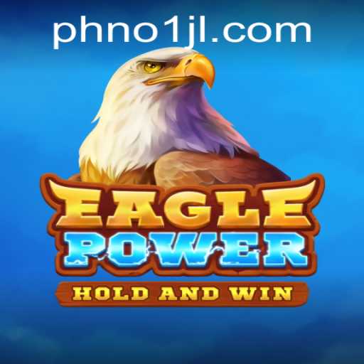 EaglePower Takes Flight: A Comprehensive Guide to the Game